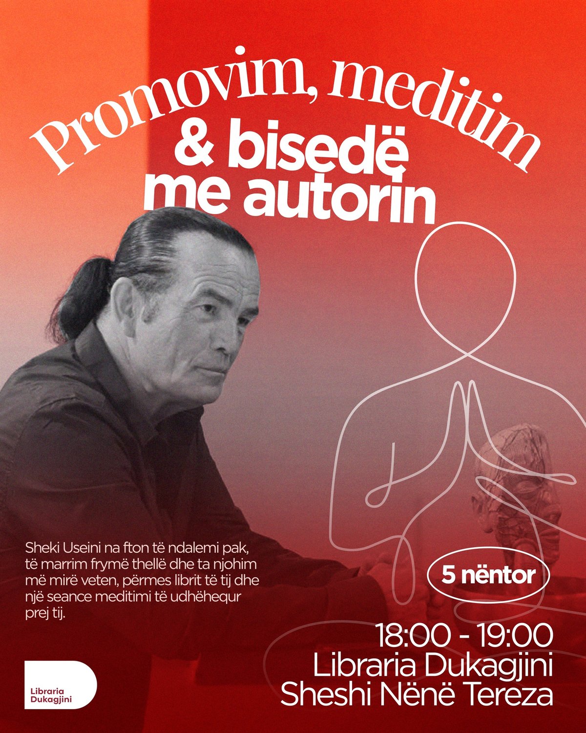 Promovim libri, meditimit & bisedë me autorin – Sheki Useini