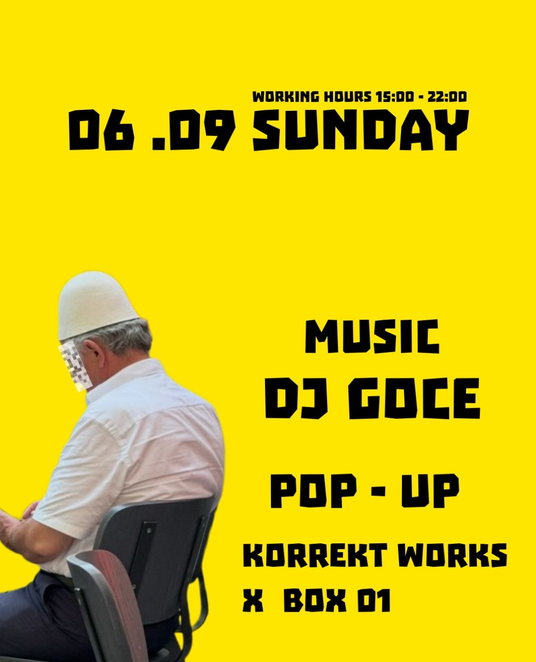 Music with DJ Goce & Pop-Up Korrekt Works x Box 01